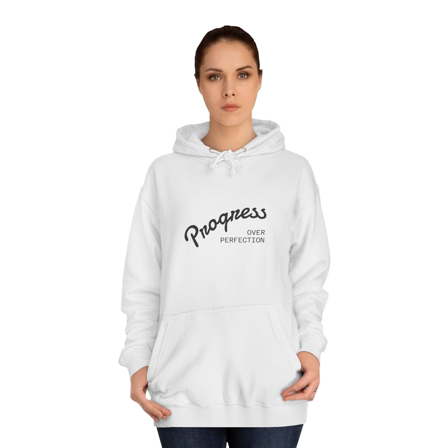 Progressive Unisex College Hoodie - Motivational Sweatshirt for Students, Perfect for College Life, Gifts, and Everyday Wear