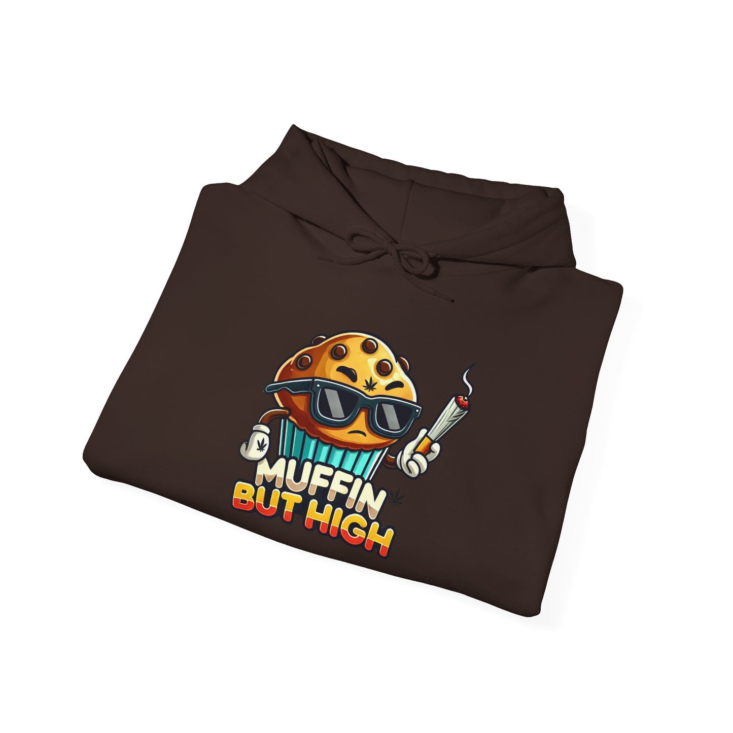 Muffin But High Sweatshirt, Funny Hoodie, Unisex Gift, Cannabis Apparel, Chill Vibe Clothing, Stoner Merch