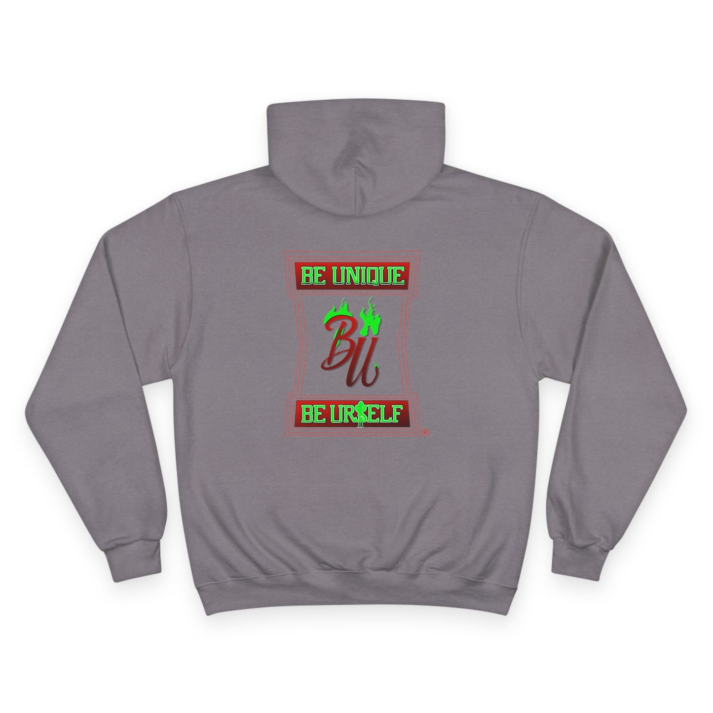 Champion Hoodie — "Be Unique, Be Urself" Graphic Pullover