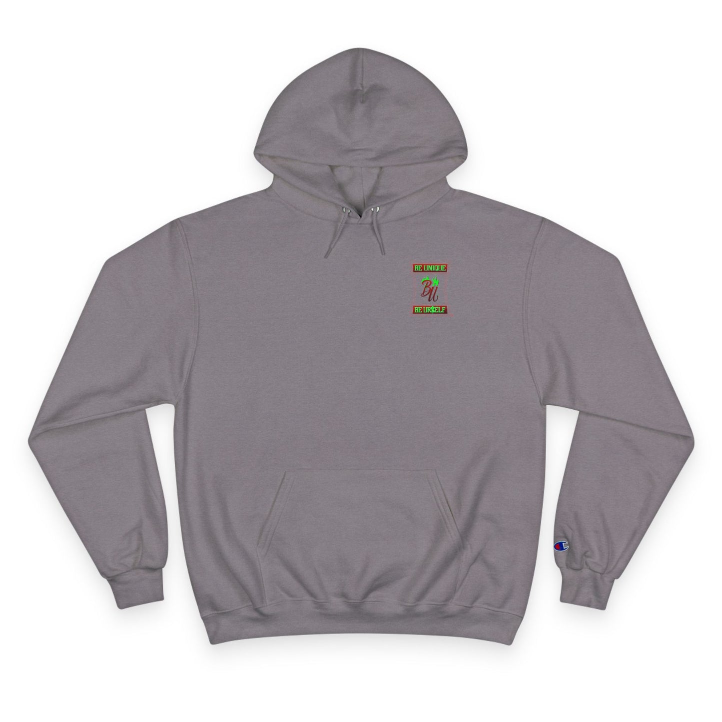 Champion Hoodie — "Be Unique, Be Urself" Graphic Pullover