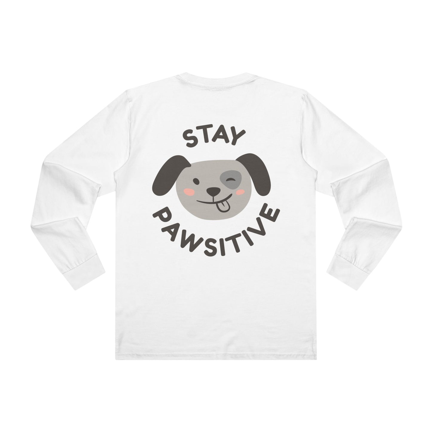 Stay Pawsitive Men's Longsleeve Tee, Dog Lover's Shirt, Gift for Pet Owners, Cute Animal Shirt, Casual Everyday Wear
