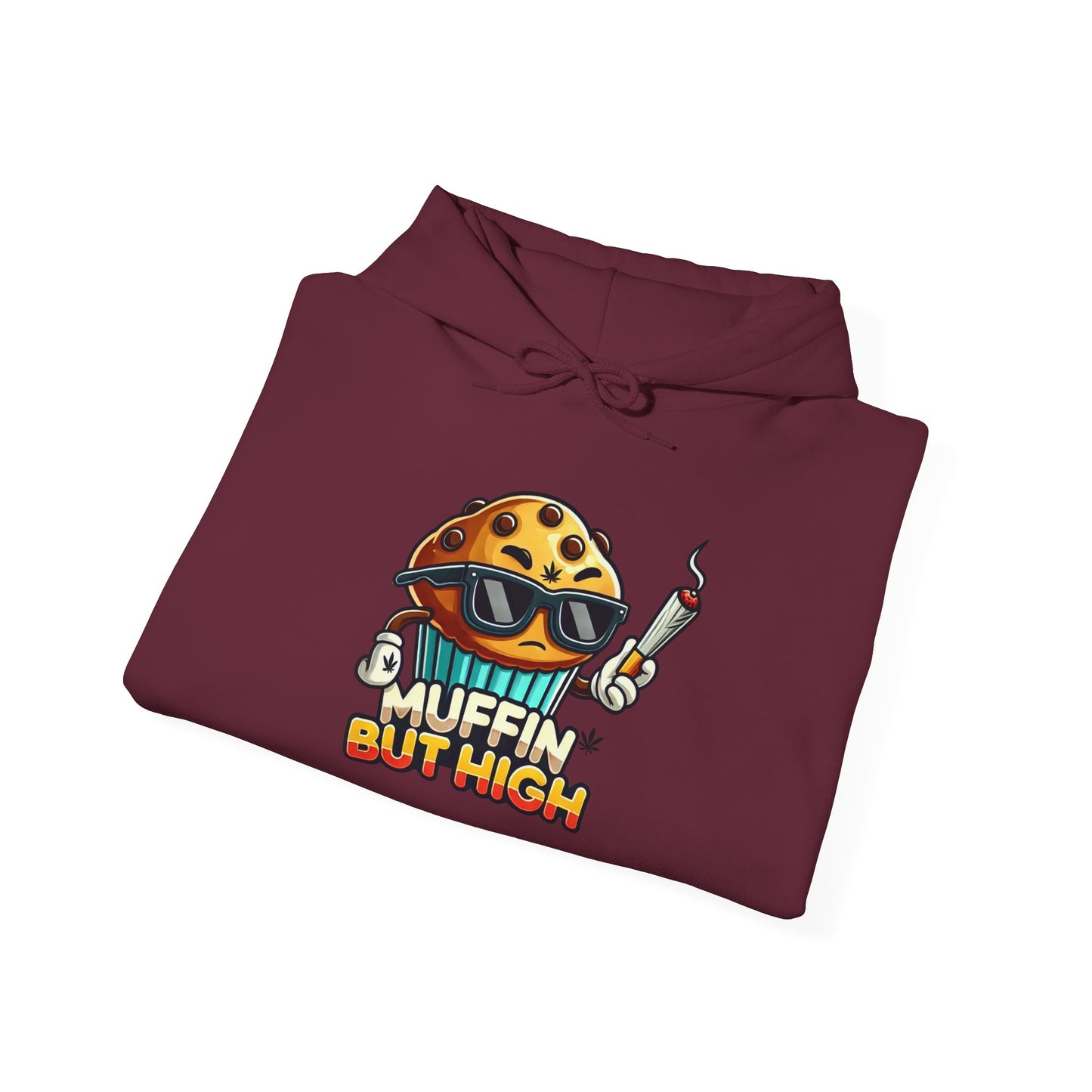 Muffin But High Sweatshirt, Funny Hoodie, Unisex Gift, Cannabis Apparel, Chill Vibe Clothing, Stoner Merch