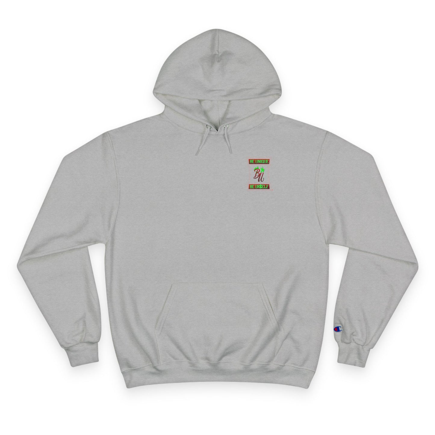 Champion Hoodie — "Be Unique, Be Urself" Graphic Pullover
