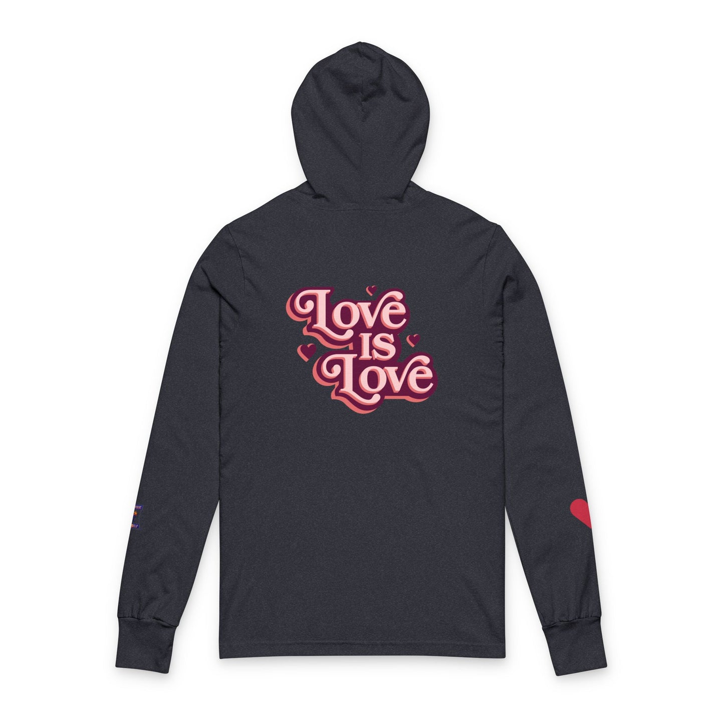 Love is Love Unisex Hooded Long Sleeve Tee, LGBTQ+ Apparel, Gender-Neutral Shirt, Casual Wear, Gift for Pride, Everyday Comfort
