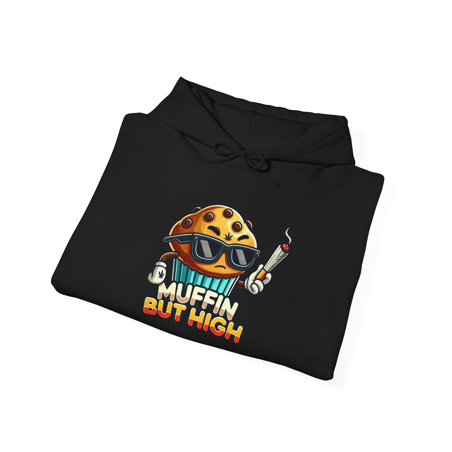 Muffin But High Sweatshirt, Funny Hoodie, Unisex Gift, Cannabis Apparel, Chill Vibe Clothing, Stoner Merch