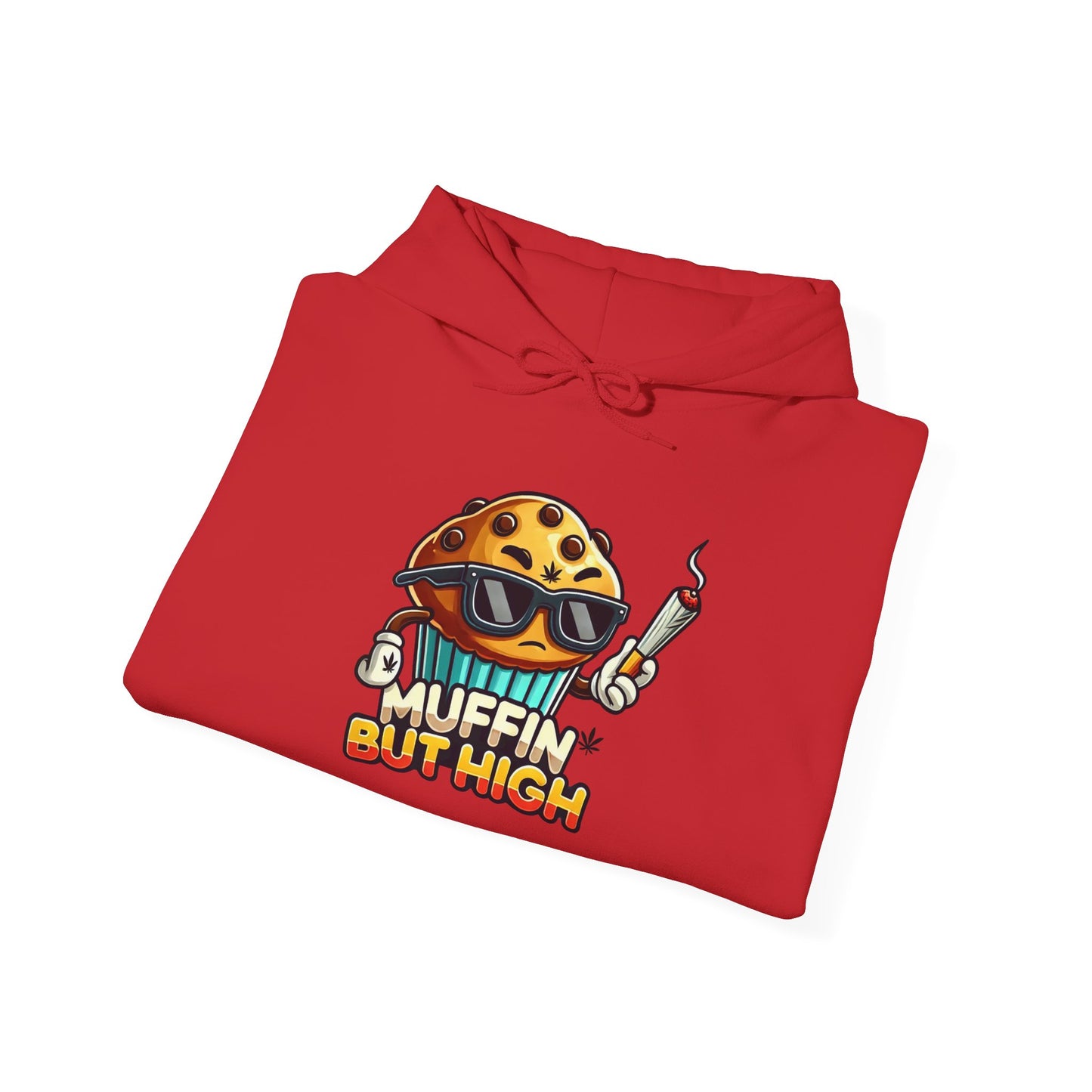 Muffin But High Sweatshirt, Funny Hoodie, Unisex Gift, Cannabis Apparel, Chill Vibe Clothing, Stoner Merch