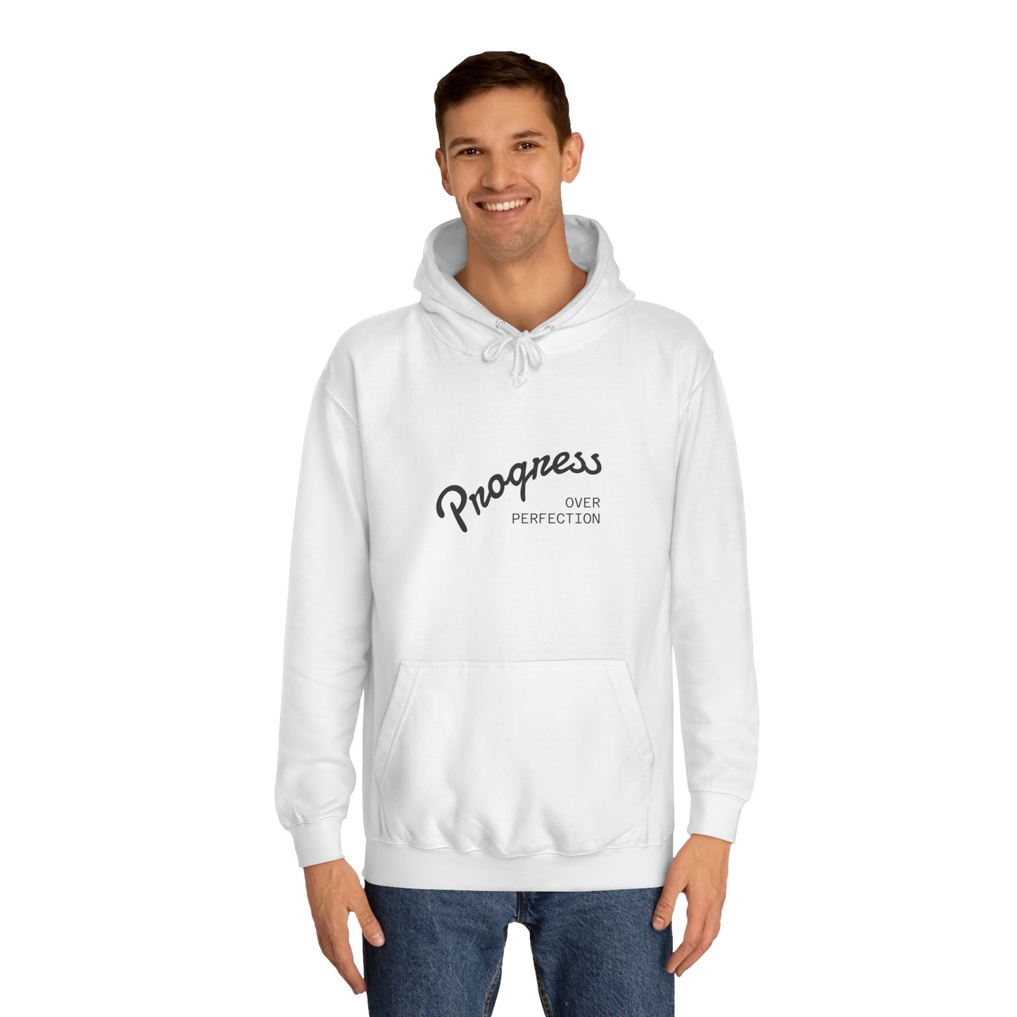 Progressive Unisex College Hoodie - Motivational Sweatshirt for Students, Perfect for College Life, Gifts, and Everyday Wear