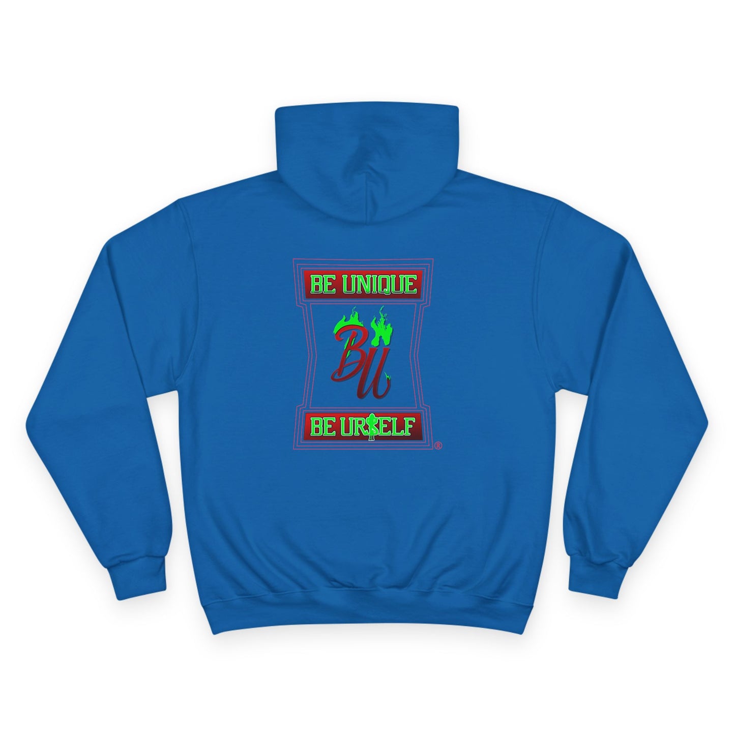 Champion Hoodie — "Be Unique, Be Urself" Graphic Pullover